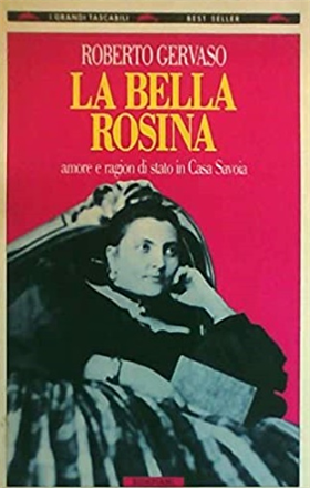 9788845220524-La bella Rosina. Amore e ragion di Stato in Casa Savoia.